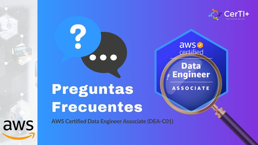 Preguntas frecuentes sobre el examen AWS Data Engineer Associate