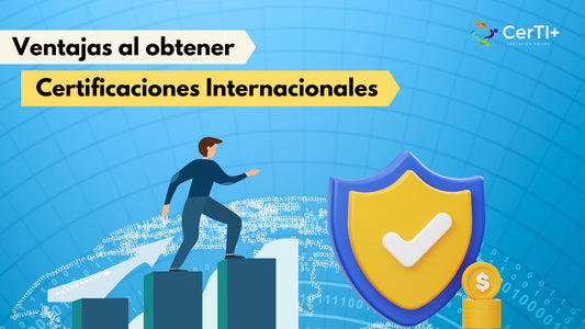 EL VALOR DE LAS CERTIFICACIONES INTERNACIONALES