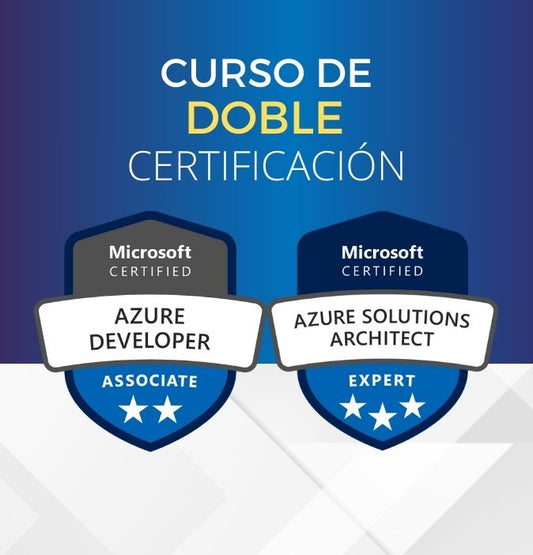 Curso Azure Developer + Solutions Architect (Doble Certificación)