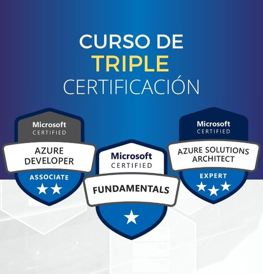Curso Azure Fundamentals + Developer + Solutions Architect (Triple Certificación)