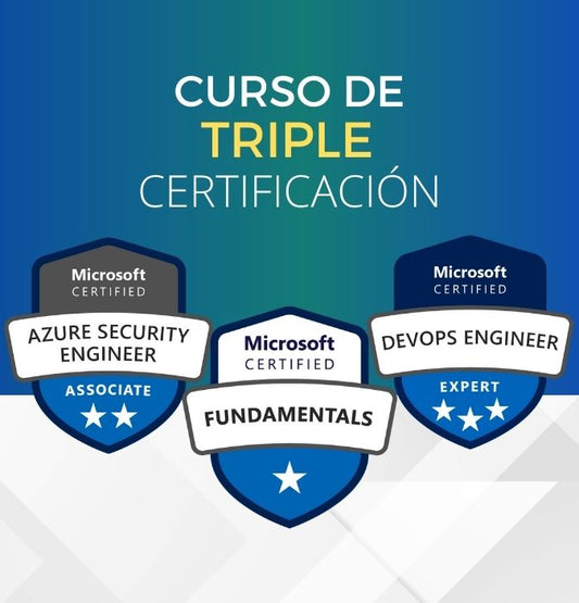Curso Azure Fundamentals + Security + DevOps Engineer (Triple Certificación)