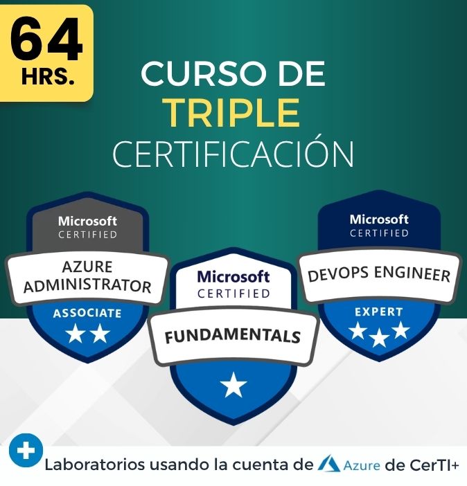 Curso Azure Fundamentals + Administrator + DevOps Engineer (Triple Certificación) - CerTI+