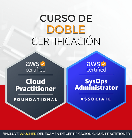 Curso AWS SysOps Administrator + Cloud Practitioner (Doble Certificación)