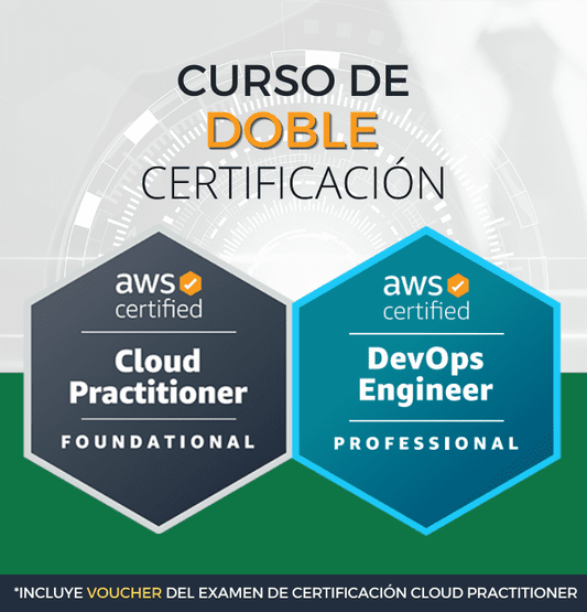 Curso AWS DevOps Engineer Professional + Cloud Practitioner (Doble Certificación)