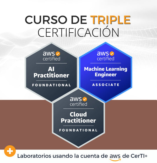 Curso AWS Machine Learning Engineer + AI Practitioner + Cloud Practitioner (Triple Certificación)