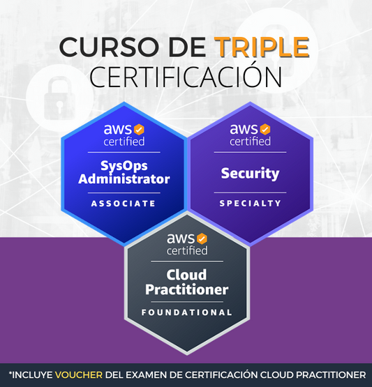 Curso AWS Security + SysOps Administrator + Cloud Practitioner (Triple Certificación)
