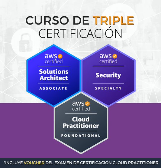 Curso AWS Security + Solutions Architect + Cloud Practitioner (Triple Certificación)