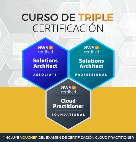 Curso AWS Solutions Architect Associate & Professional + AWS Cloud Practitioner (Triple Certificación)