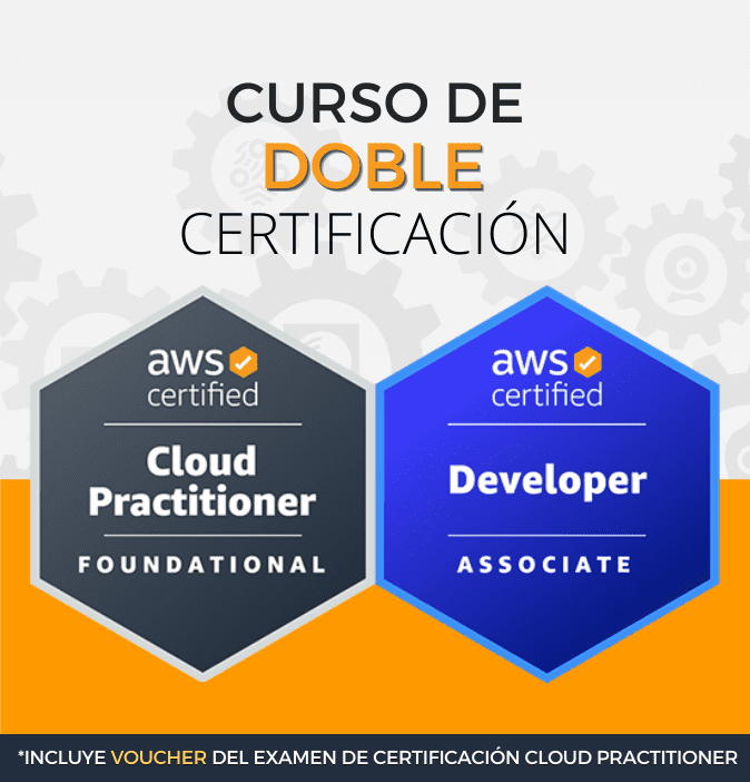 Curso AWS Developer + Cloud Practitioner (Doble Certificación)