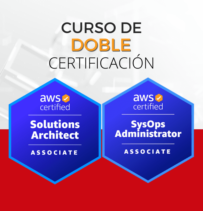 Curso AWS Solutions Architect + SysOps Administrator (Doble Certificación)