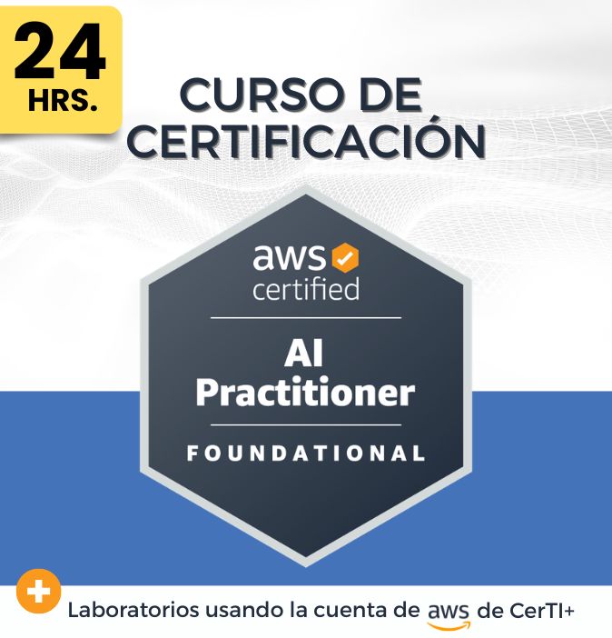 Curso AWS AI Practitioner (AIF-C01) - CerTI+