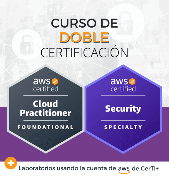 Curso AWS Security + Cloud Practitioner (Doble Certificación)