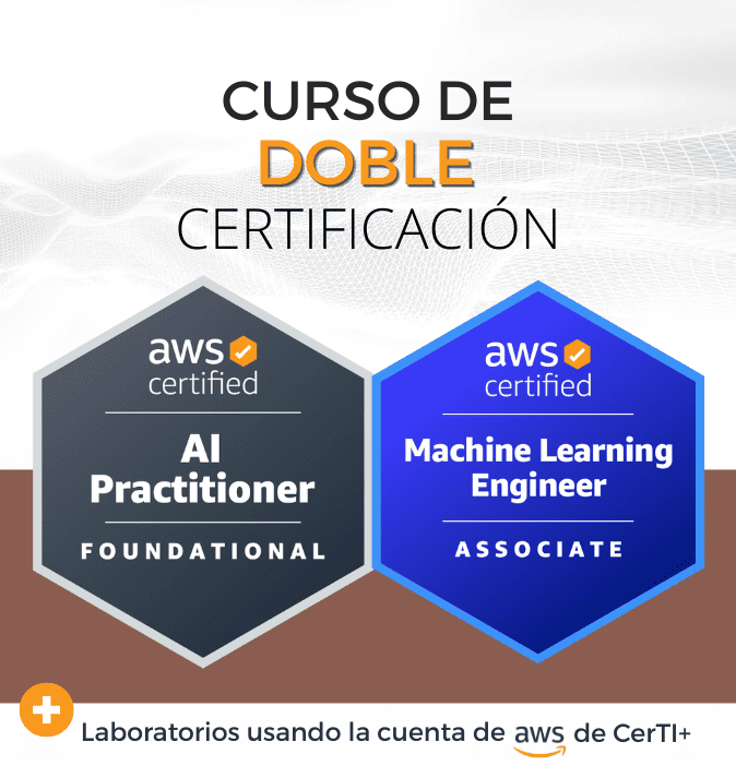 Curso AWS Machine Learning Engineer + AI Practitioner (Doble Certificación)