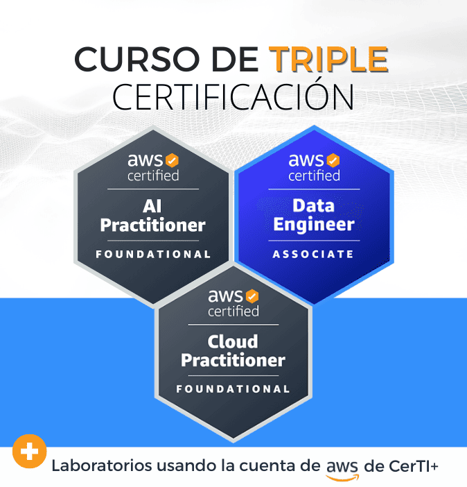 Curso AWS Data Engineer + AI Practitioner + Cloud Practitioner (Triple Certificación)