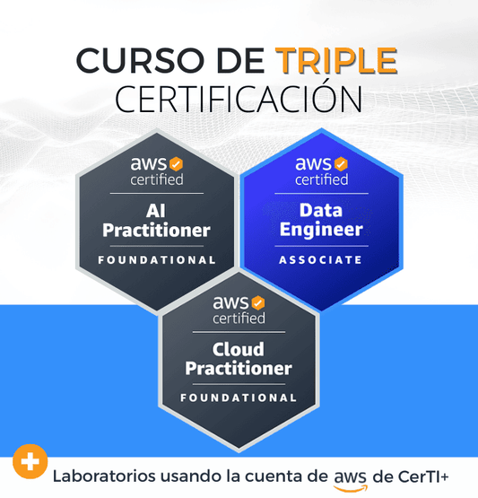 Curso AWS Data Engineer + AI Practitioner + Cloud Practitioner (Triple Certificación)
