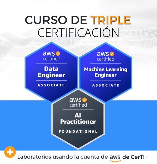 Curso AWS Machine Learning Engineer + Data Engineer + AI Practitioner (Triple Certificación)