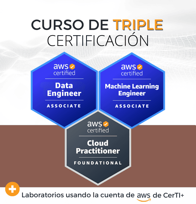 Curso AWS Machine Learning Engineer + Data Engineer + Cloud Practitioner (Triple Certificación)