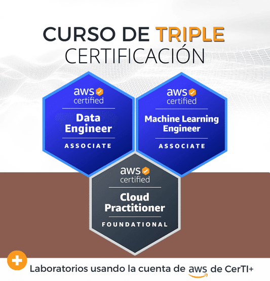 Curso AWS Machine Learning Engineer + Data Engineer + Cloud Practitioner (Triple Certificación)