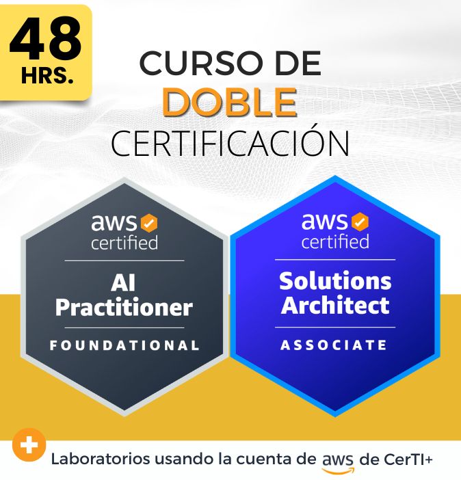 Curso AWS Solutions Architect + AI Practitioner (Doble Certificación) - CerTI+
