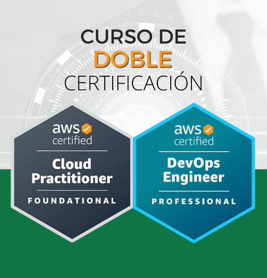 Curso AWS DevOps Engineer Professional + Cloud Practitioner (Doble Certificación)