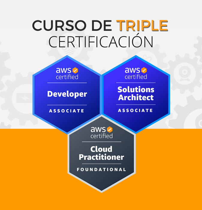 Curso AWS Solutions Architect + Developer + Cloud Practitioner (Triple Certificación)