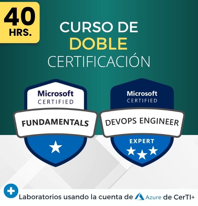 Curso Azure Fundamentals + DevOps Engineer (Doble Certificación) - CerTI+