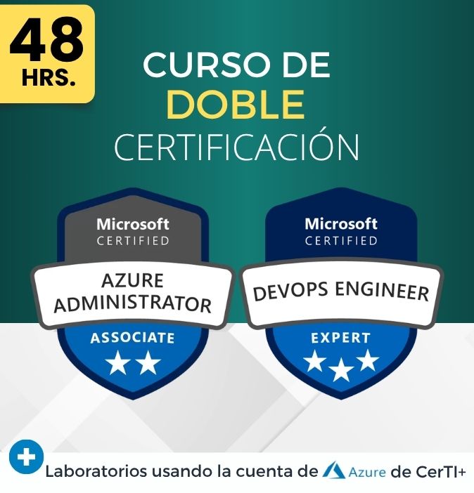Curso Azure Administrator + DevOps Engineer (Doble Certificación) - CerTI+