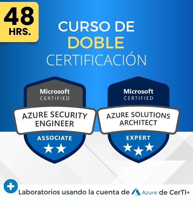 Curso Azure Security + Solutions Architect (Doble Certificación) - CerTI+