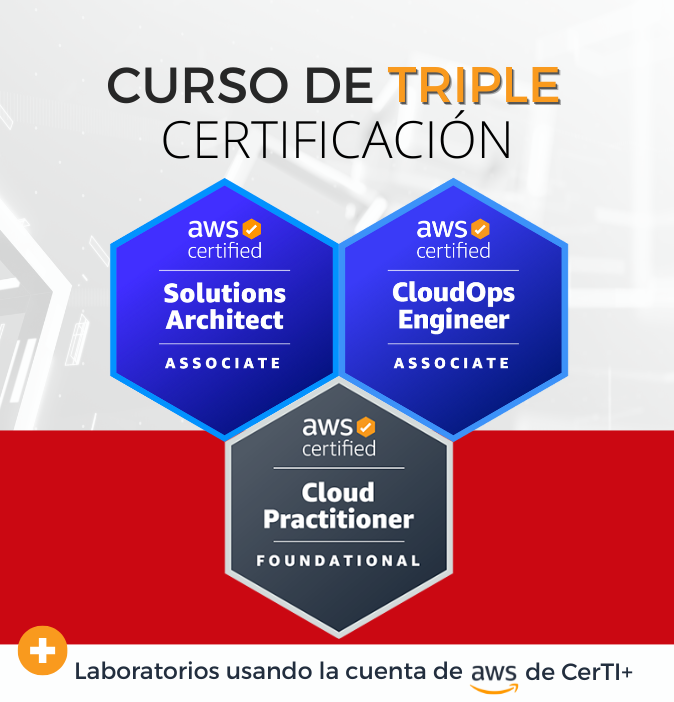 Curso AWS CloudOps Engineer + Solutions Architect + Cloud Practitioner (Triple Certificación)