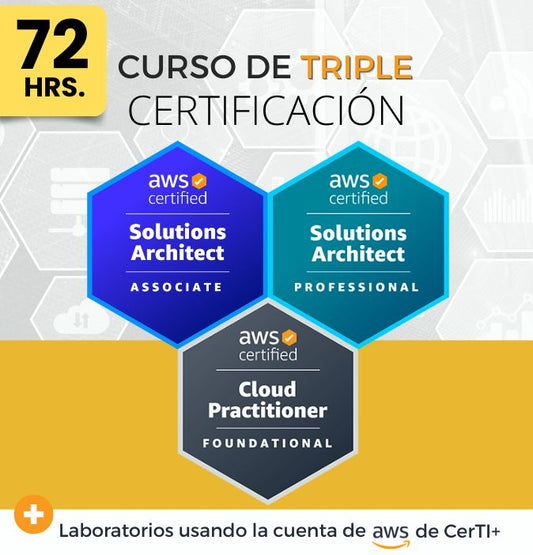 Curso AWS Solutions Architect Associate & Professional + AWS Cloud Practitioner (Triple Certificación) - CerTI+