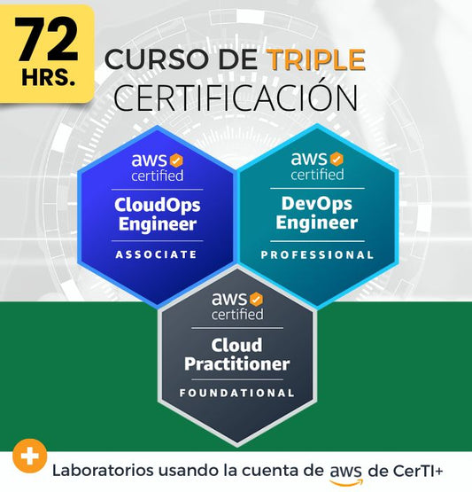Curso AWS DevOps Engineer Professional + CloudOps Engineer + Cloud Practitioner (Triple Certificación) - CerTI+