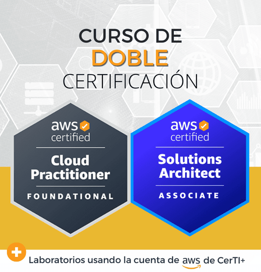 Curso AWS Solutions Architect + Cloud Practitioner (Doble Certificación)