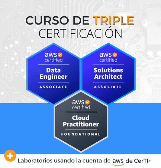 Curso AWS Data Engineer + Solutions Architect + Cloud Practitioner (Triple Certificación)