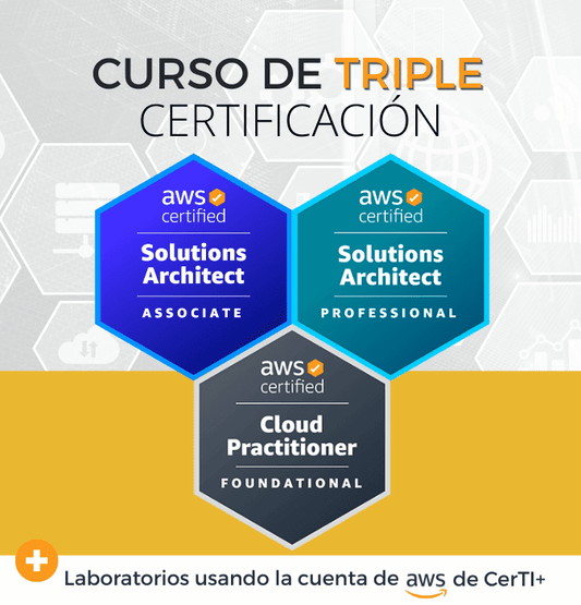 Curso AWS Solutions Architect Associate & Professional + AWS Cloud Practitioner (Triple Certificación)