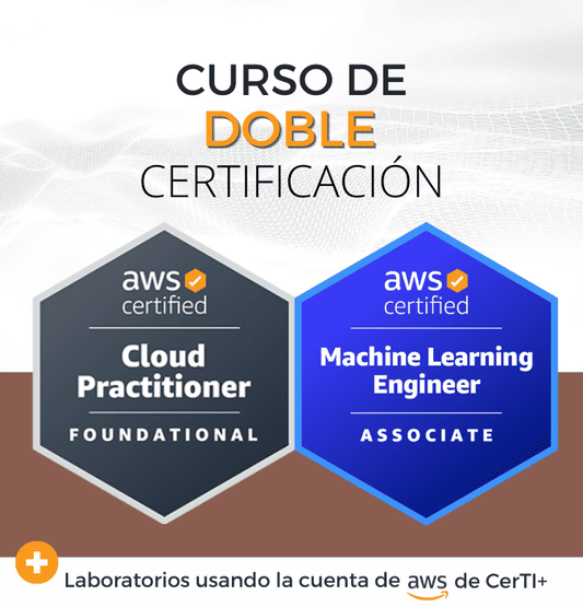 Curso AWS Machine Learning Engineer + Cloud Practitioner (Doble Certificación)