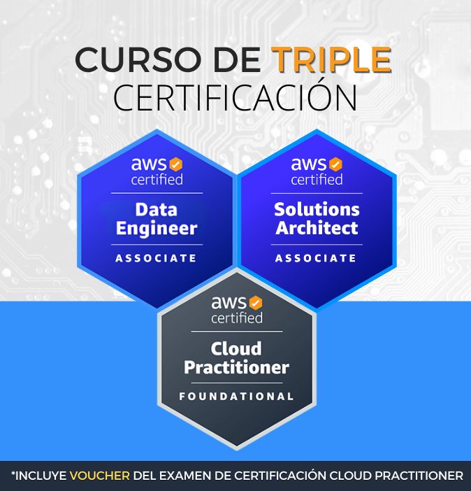 Curso AWS Data Engineer + Solutions Architect + Cloud Practitioner (Triple Certificación) - CerTI+