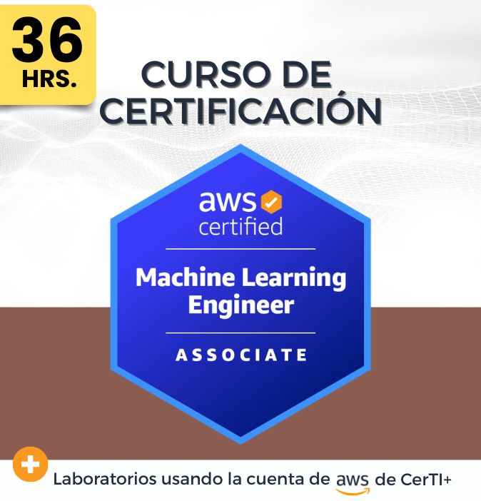 Curso AWS Machine Learning Engineer (MLA-C01) - CerTI+