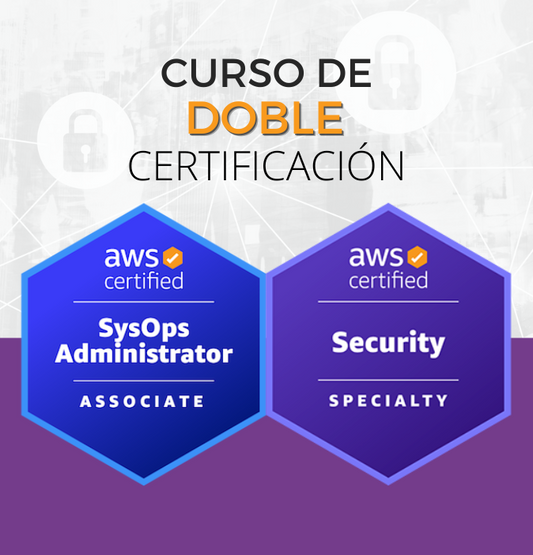 Curso AWS SysOps Administrator + Security (Doble Certificación)